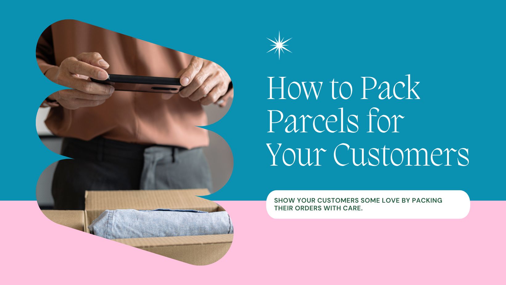 How to Pack Parcels for Your Customers and Impress Them